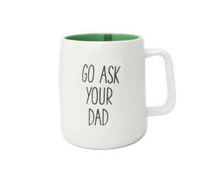 Go Ask Dad Coffee Mug